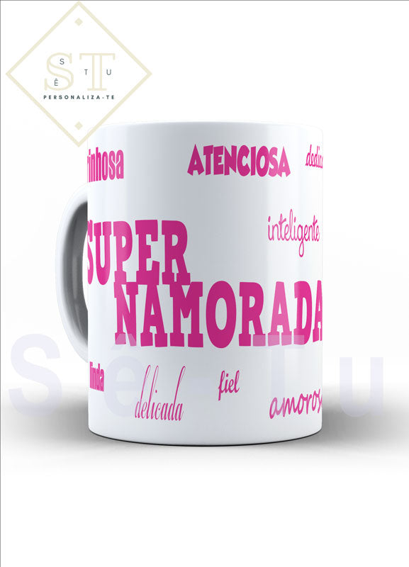 Super Namorada (caneca) - Sê-Tu