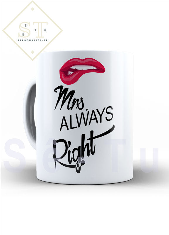 Mrs. Always Right (caneca) - Sê-Tu