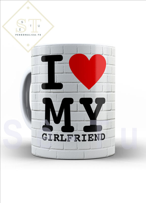 I Love My Girlfriend (caneca) - Sê-Tu