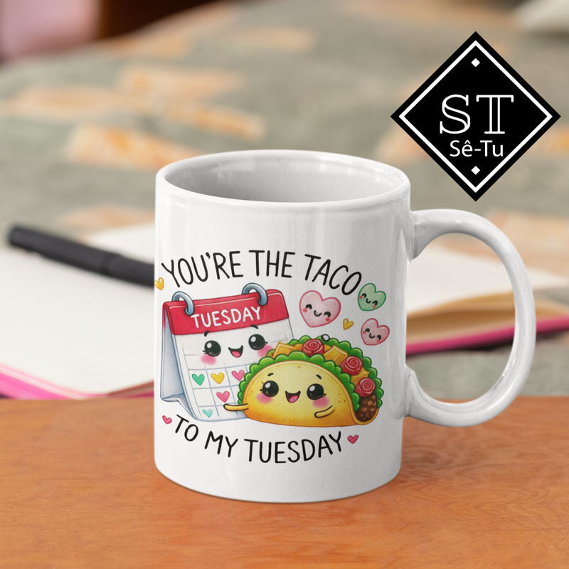 Caneca You're The Taco To My Tuesday