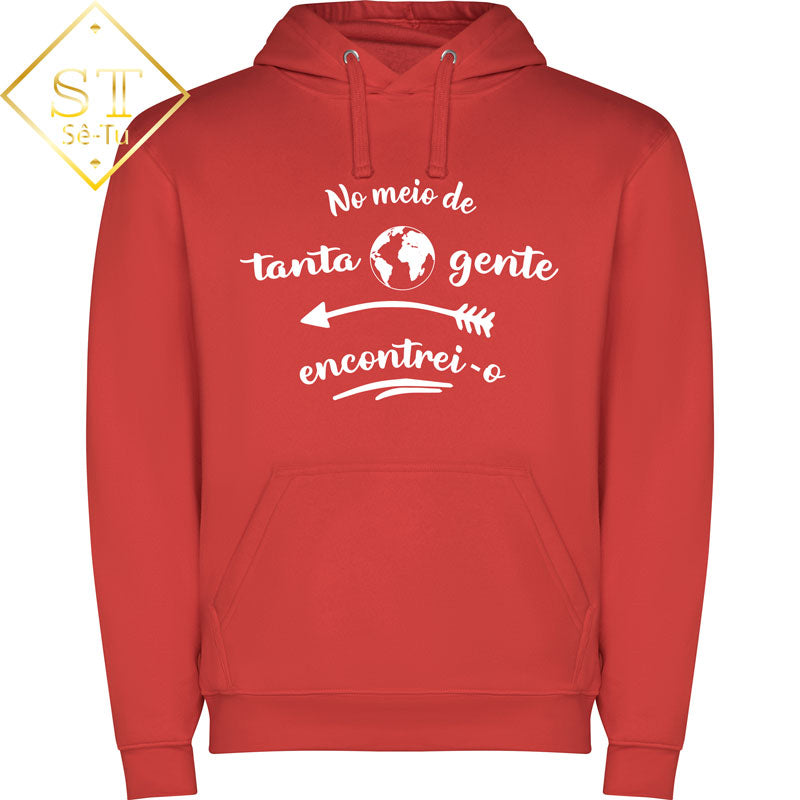 Hoddie No meio de tanta Gente Encontrei-o