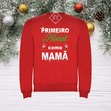 Sweatshirt Primeiro Natal 2 - Mamã