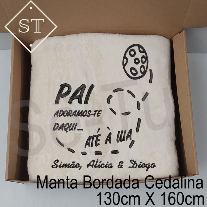 Manta Pai Adoramos-te daqui até à Lua