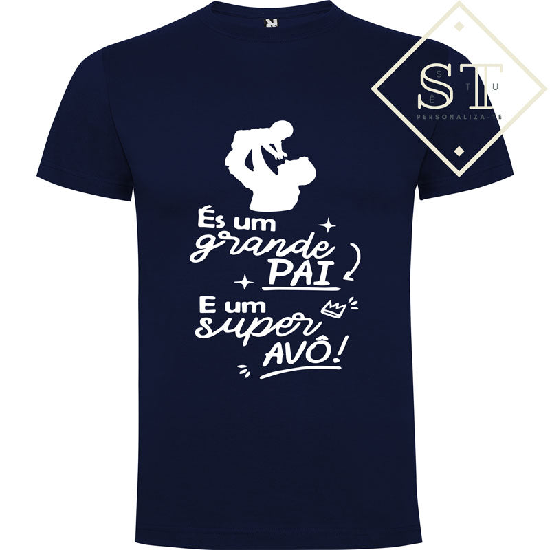 T-shirt És um grande Pai e um Super avô