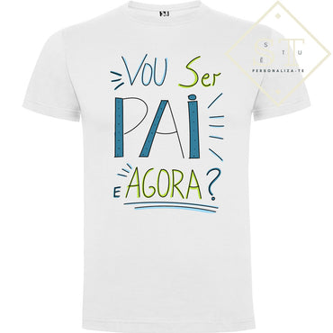 T-shirt Vou ser Pai e agora