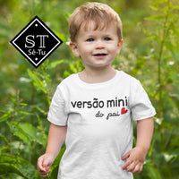 T-shirt Baby Versão Mini do Pai